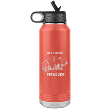 Load image into Gallery viewer, Hike More Stress Less 32 oz. Insulated Water Bottle