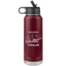 Load image into Gallery viewer, Hike More Stress Less 32 oz. Insulated Water Bottle