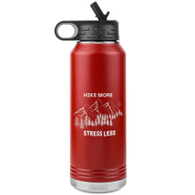 Load image into Gallery viewer, Hike More Stress Less 32 oz. Insulated Water Bottle