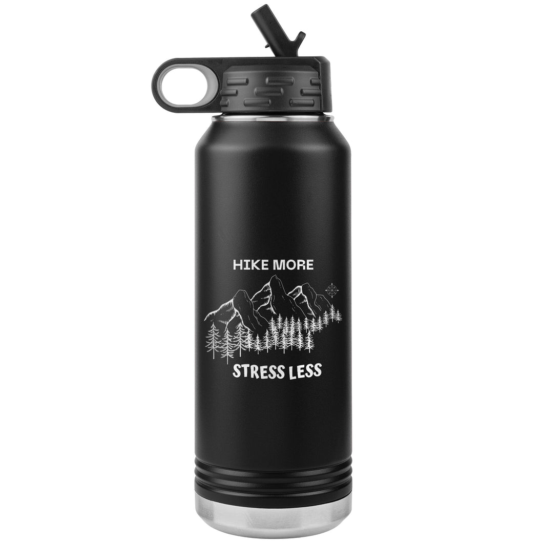 Hike More Stress Less 32 oz. Insulated Water Bottle